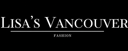 Lisa's Vancouver Fashion